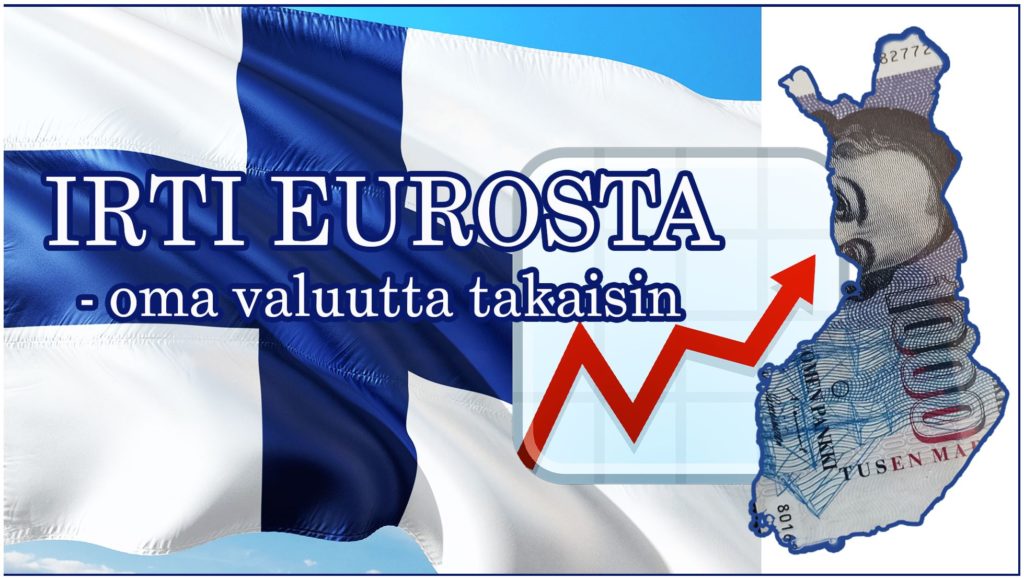 Irti eurosta - oma valuutta takaisin | Vapauden liitto .